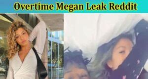 overtime megan leak full video|OVERTIME MEGAN LEAKED TWITTER VIDEO